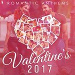Romantic Anthems - Valentine's 2017 - Irshad Kamil Song Download